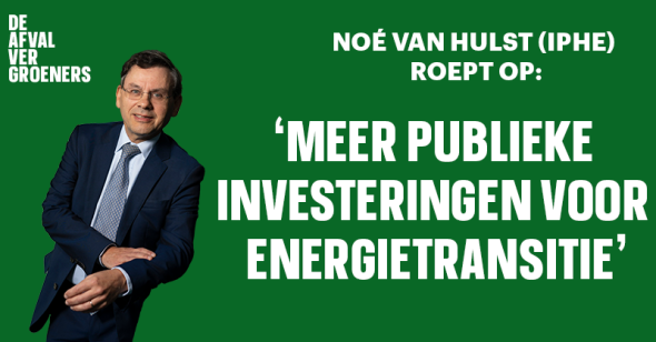Noé van Hulst  (IPHE): Méér publieke investeringen voor energietransitie