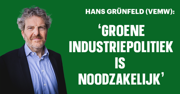Hans Grünfeld (VEMW) over de noodzaak van groene industriepolitiek